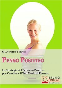 Penso Positivo, l’e-book di Giancarlo Fornei